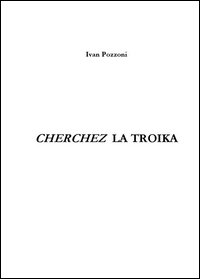 Cherchez la troika