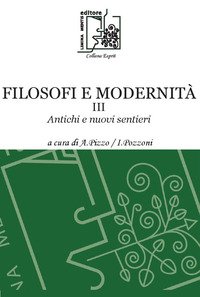 Filosofi e modernità. Antichi e nuovi sentieri