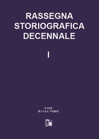 Rassegna storiografica decennale