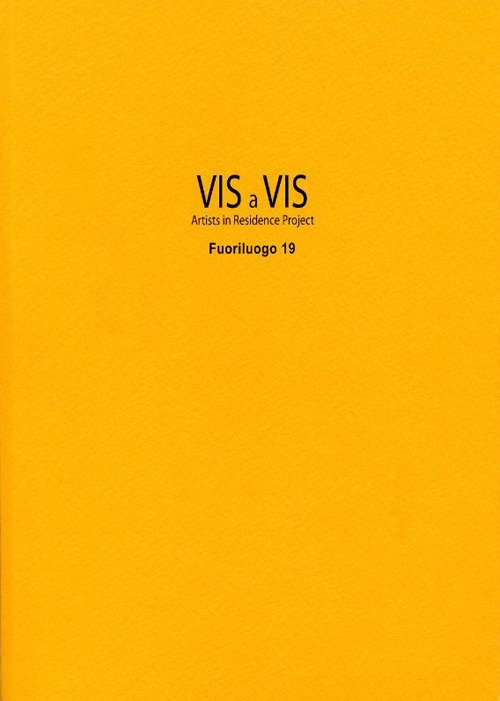 Vis à vis. Fuoriluogo