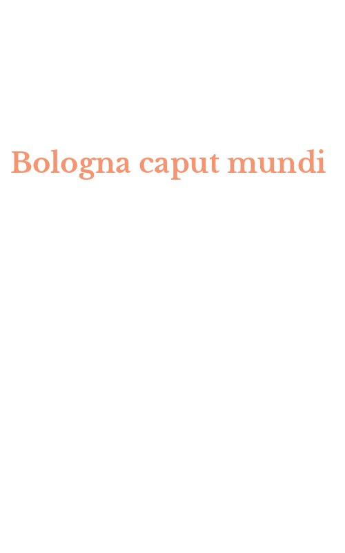 Bologna caput mundi