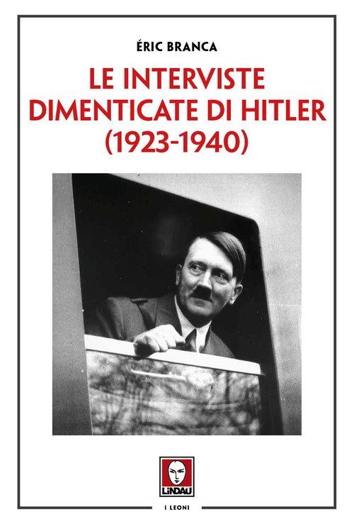 Le interviste dimenticate di Hitler (1923-1940)