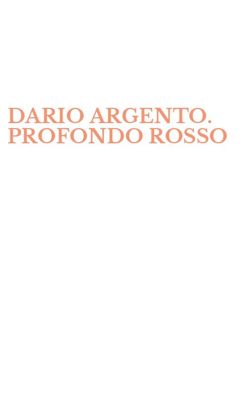 DARIO ARGENTO. PROFONDO ROSSO
