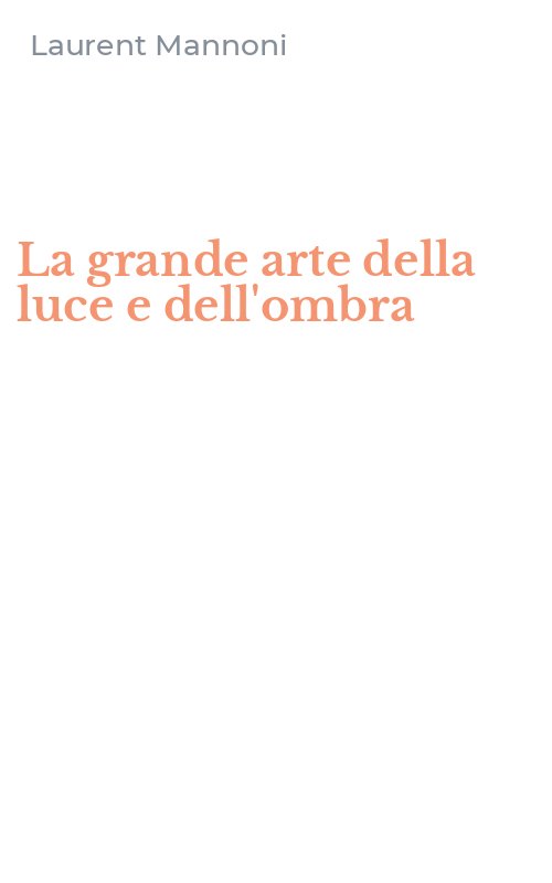 La grande arte della luce e dell'ombra