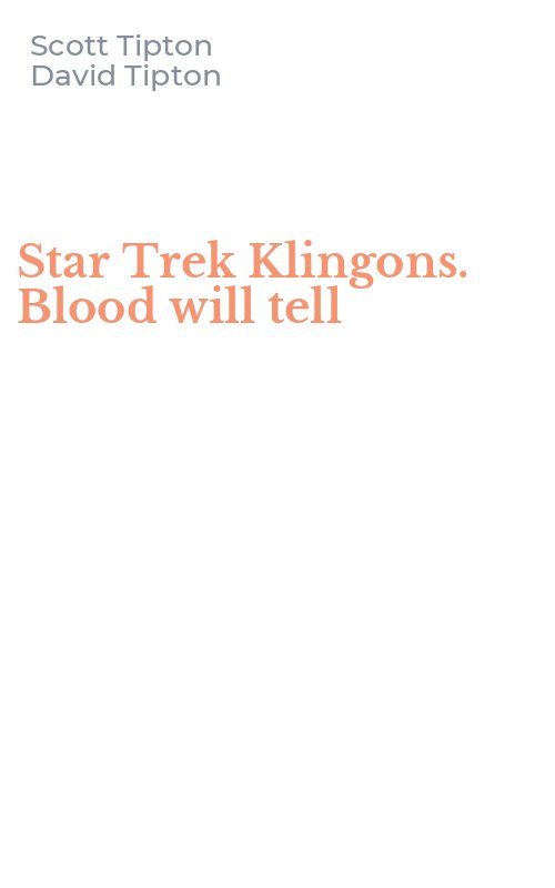 Star Trek Klingons. Blood will tell