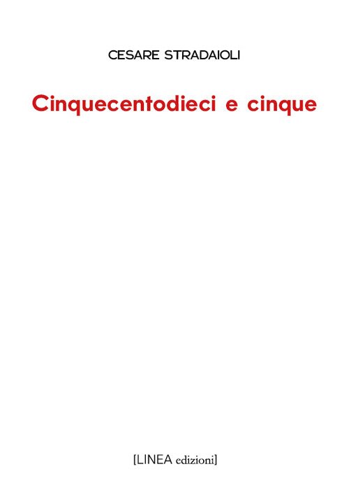 Cinquecentodieci e cinque