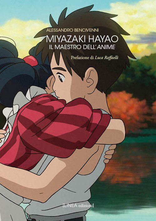 Miyazaki Hayao. Il maestro dell'anime