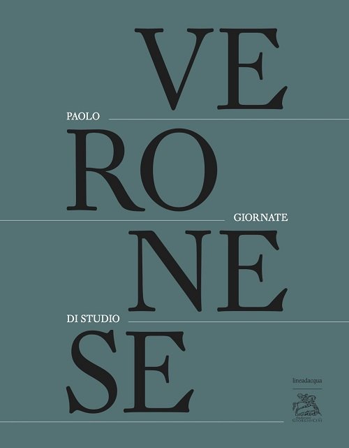 Paolo Veronese. Giornate di studio