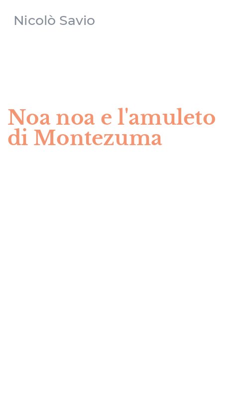 Noa noa e l'amuleto di Montezuma