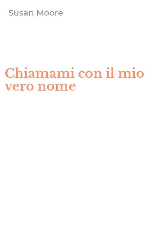 Chiamami con il mio vero nome