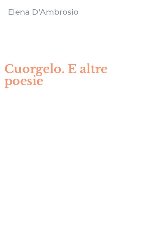 Cuorgelo. E altre poesie