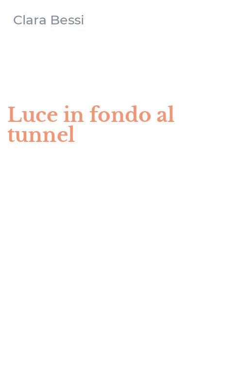Luce in fondo al tunnel