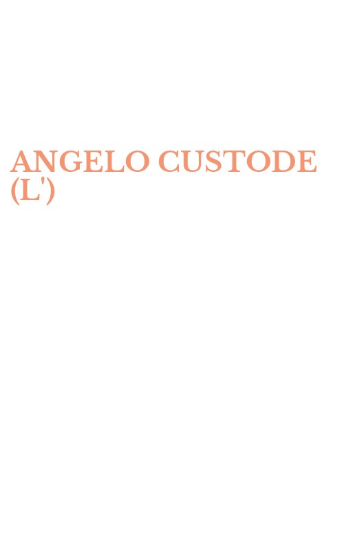 ANGELO CUSTODE (L')