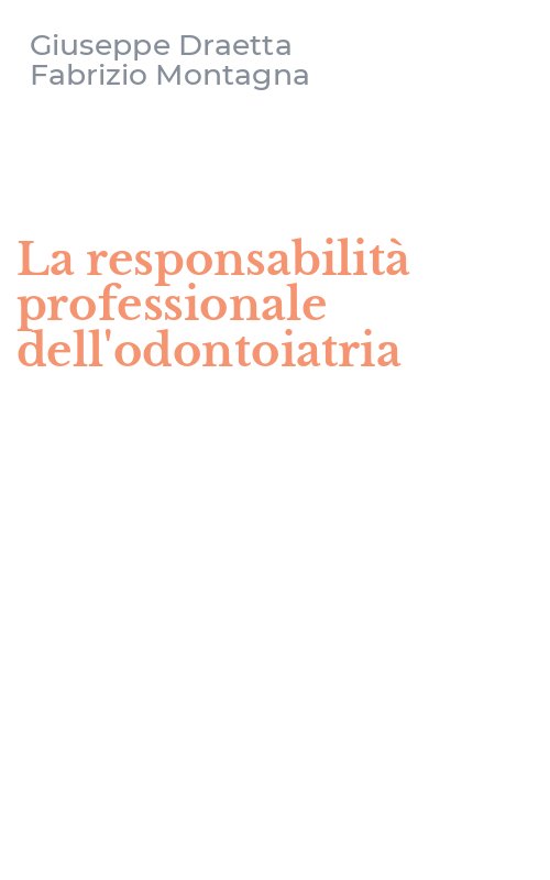 La responsabilità professionale dell'odontoiatria