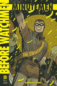 Minutemen. Before watchmen