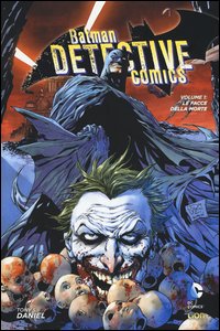 Le facce della morte. Batman detective comics