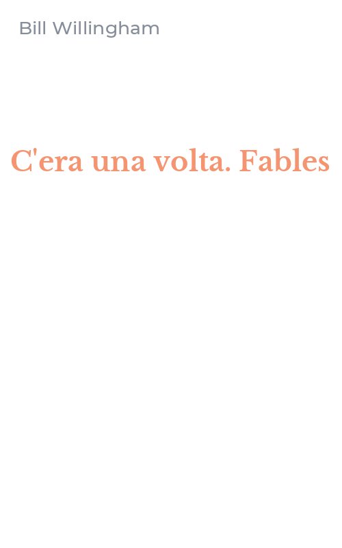 C'era una volta. Fables