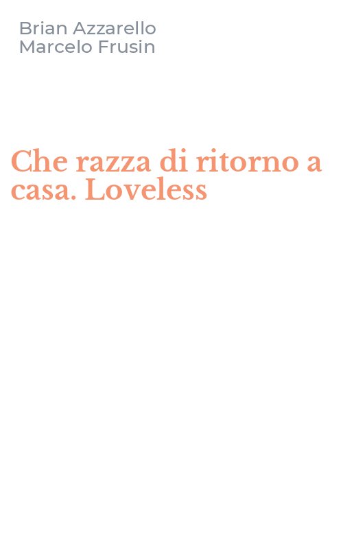 Che razza di ritorno a casa. Loveless
