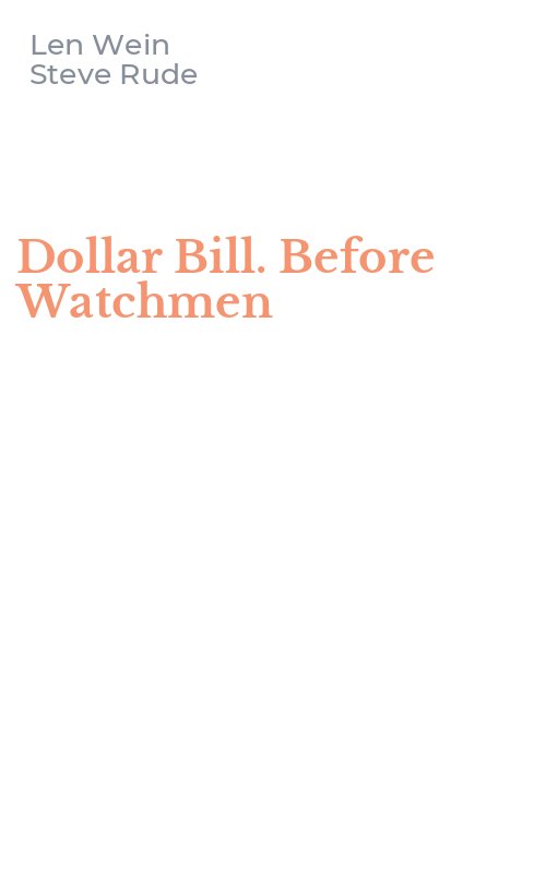 Dollar Bill. Before Watchmen