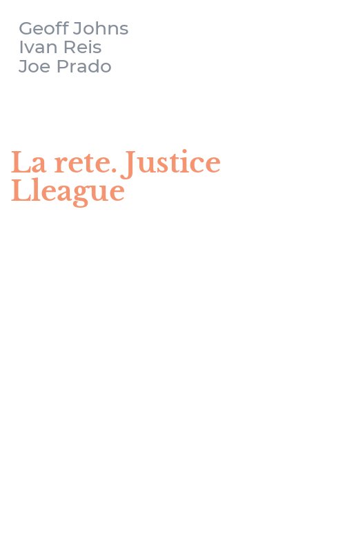 La rete. Justice Lleague