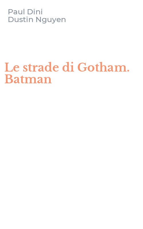 Le strade di Gotham. Batman