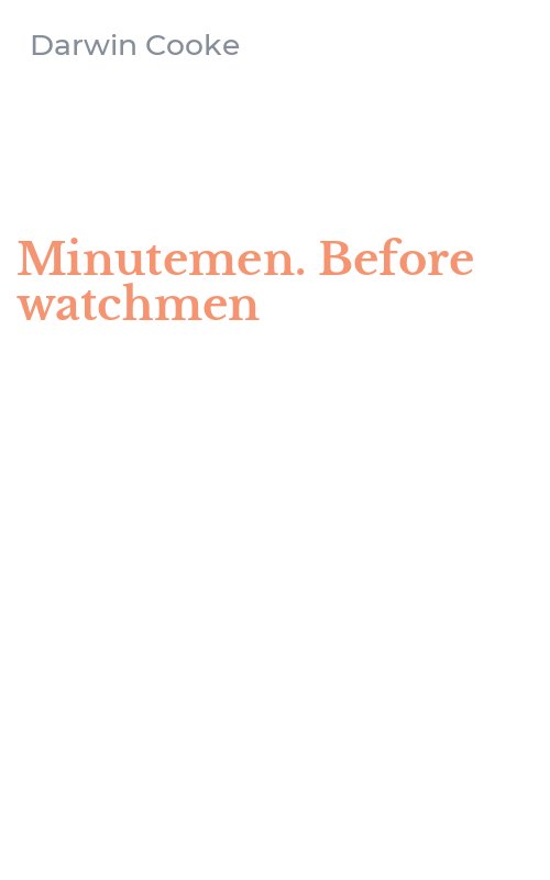 Minutemen. Before watchmen