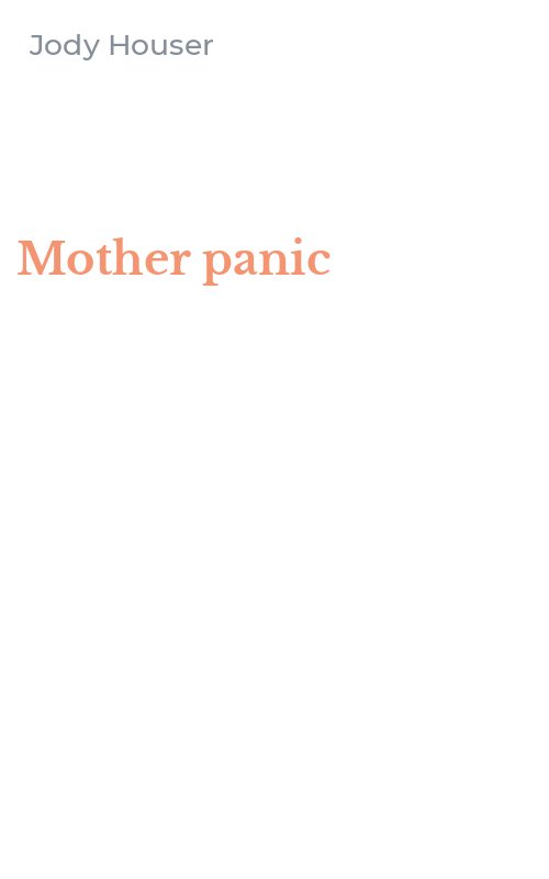 Mother panic