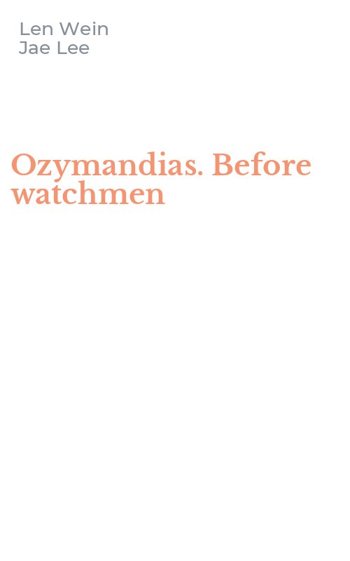 Ozymandias. Before watchmen