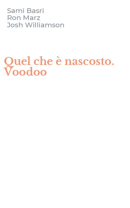 Quel che è nascosto. Voodoo