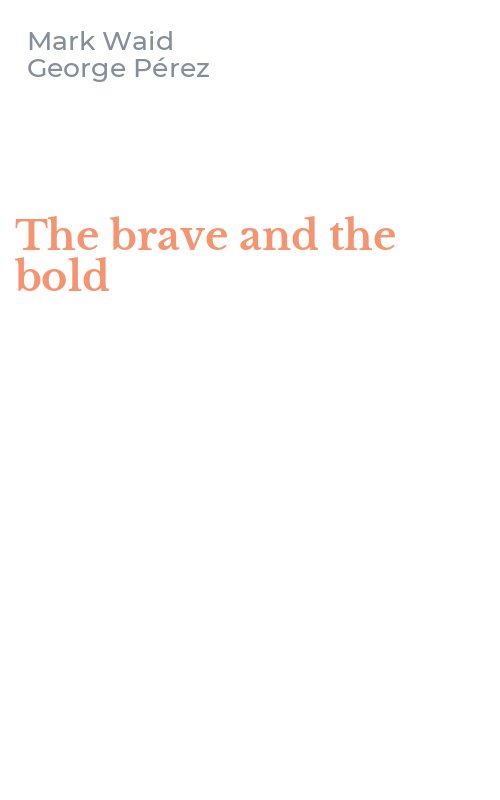 The brave and the bold