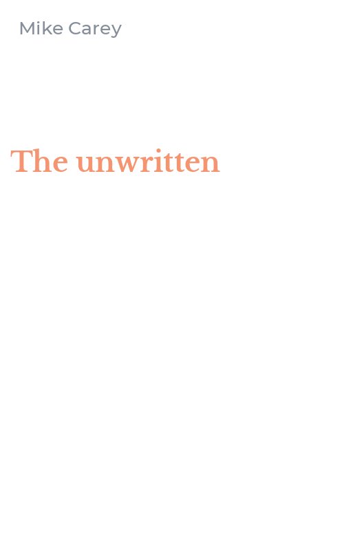 The unwritten