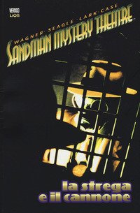 La strega e il cannone. Sandman mystery theatre