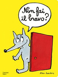 Non fai il bravo?