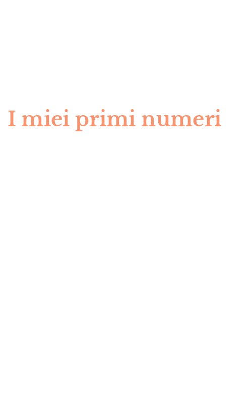 I miei primi numeri