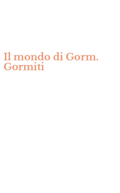 Il mondo di Gorm. Gormiti