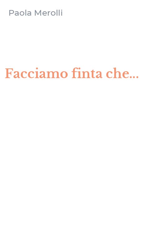 Facciamo finta che...