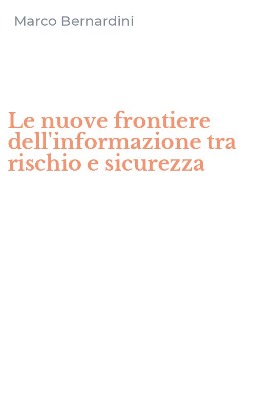 Le nuove frontiere dell'informazione tra rischio e sicurezza