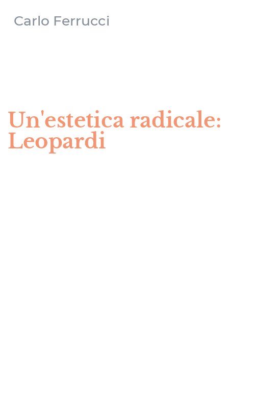 Un'estetica radicale: Leopardi