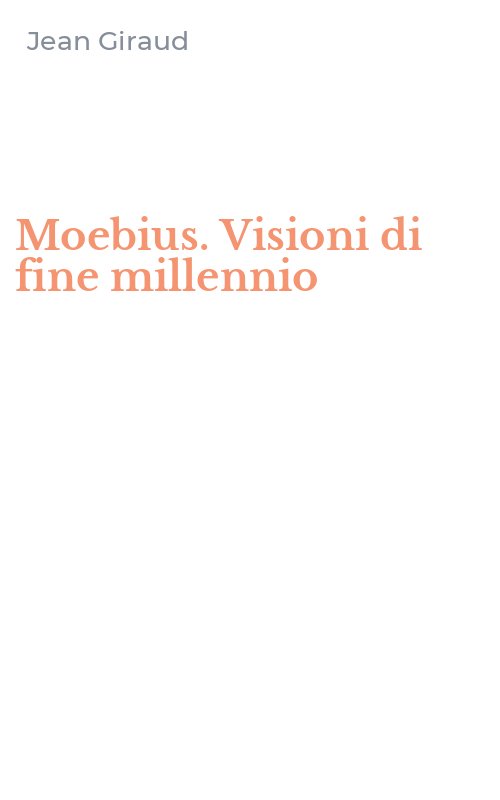 Moebius. Visioni di fine millennio
