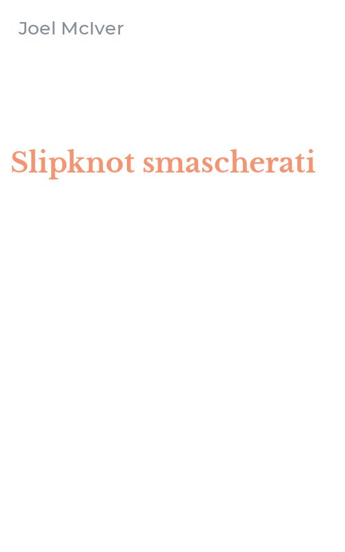 Slipknot smascherati