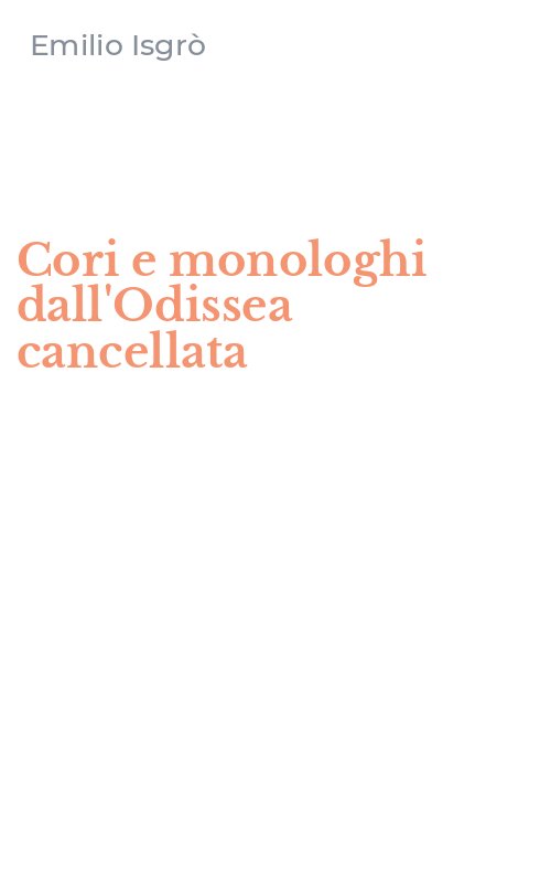 Cori e monologhi dall'Odissea cancellata