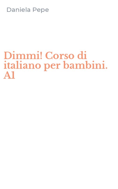Dimmi! Corso di italiano per bambini. A1