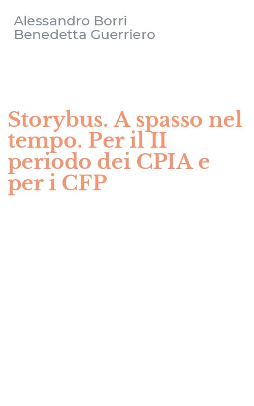 Storybus. A spasso nel tempo. Per il II periodo dei CPIA e per i CFP