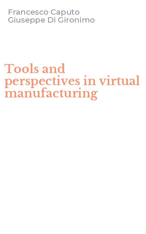 Tools and perspectives in virtual manufacturing