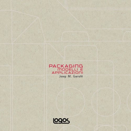 Packaging. Modelli e applicazioni