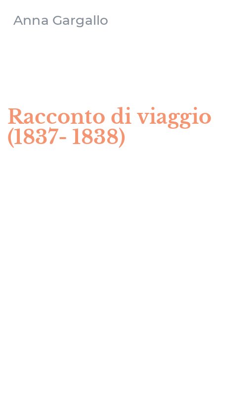 Racconto di viaggio (1837-1838)