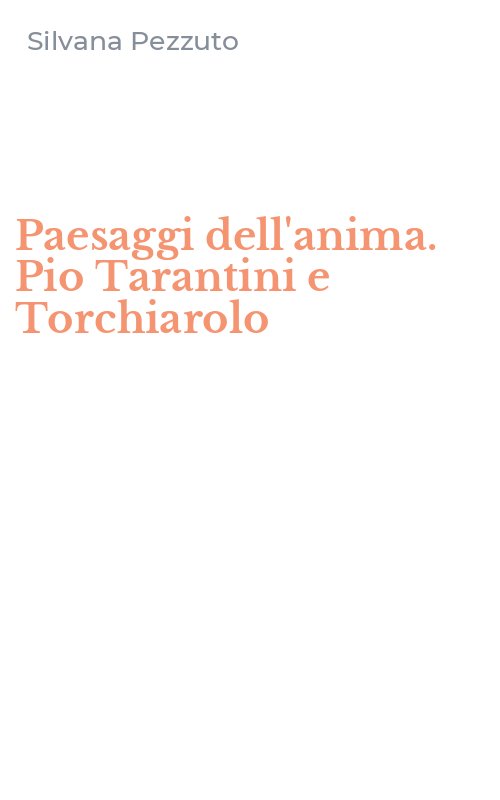 Paesaggi dell'anima. Pio Tarantini e Torchiarolo