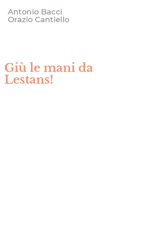 Giù le mani da Lestans!