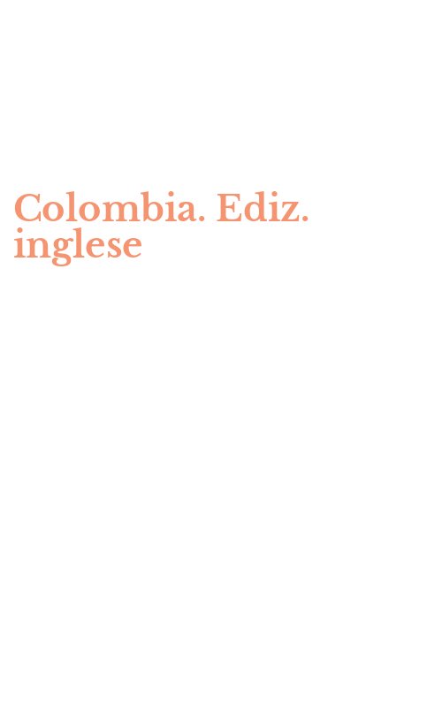 Colombia. Ediz. inglese