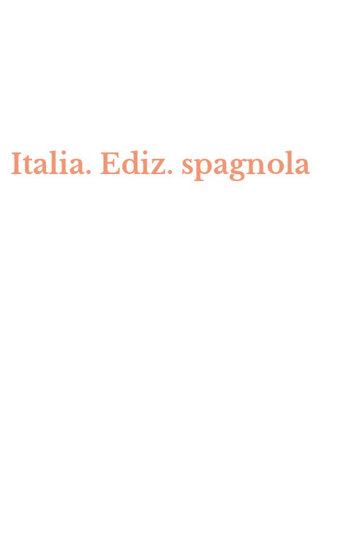 Italia. Ediz. spagnola